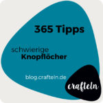 schwierige Knopflöcher