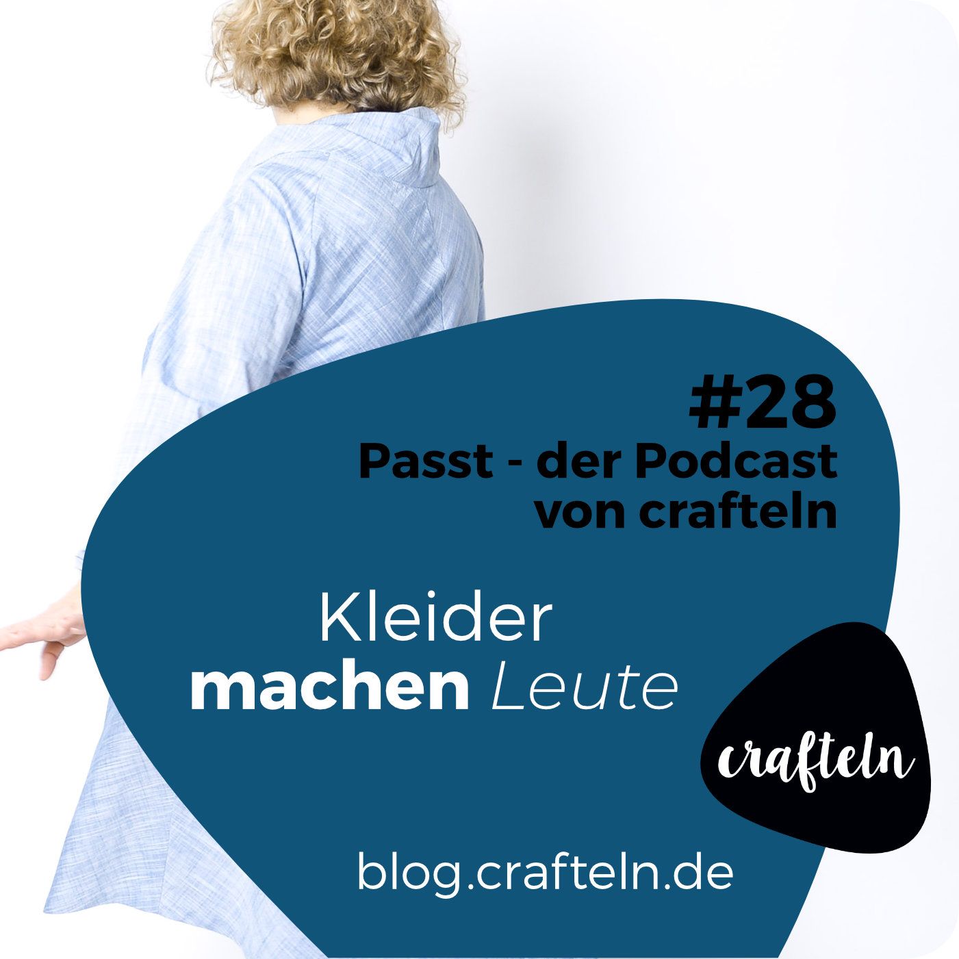Kleider Machen Leute Episode 28 Des Passt Podcast Crafteln De 